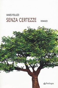 Senza certezze - Librerie.coop