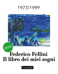 Il libro dei miei sogni 1973 - 1990 Volume Terzo - Librerie.coop Il libro dei miei sogni 1973 - 1990 Volume Terzo - Librerie.coop