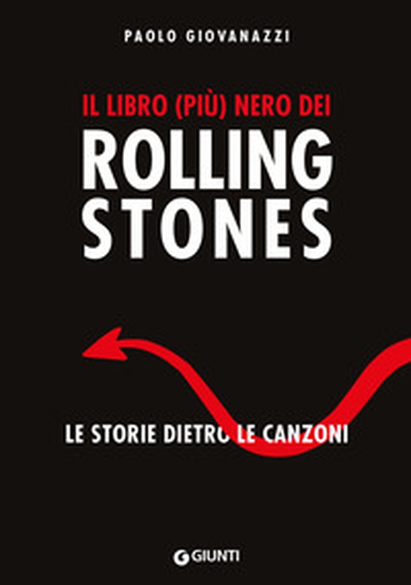 Il libro (più) nero dei Rolling Stones. Le storie dietro le canzoni - Librerie.coop Il libro (più) nero dei Rolling Stones. Le storie dietro le canzoni - Librerie.coop