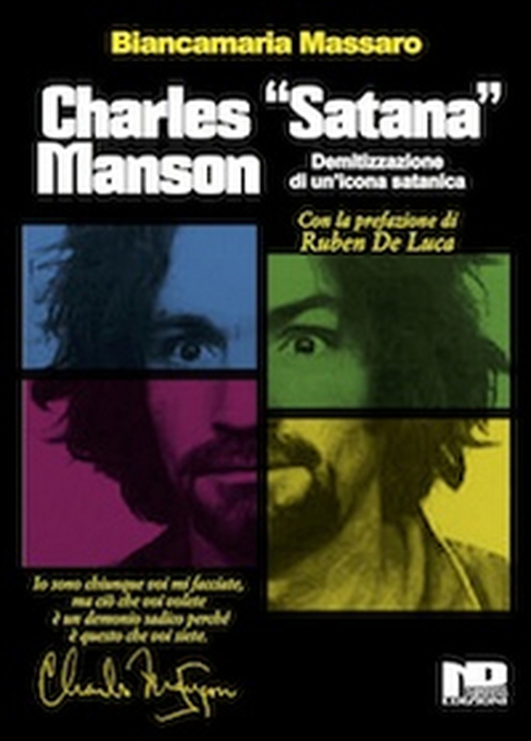 Charles «Satana» Manson. Demitizzazione di un'icona satanica - Librerie.coop Charles «Satana» Manson. Demitizzazione di un'icona satanica - Librerie.coop