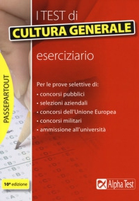 I test di cultura generale. Eserciziario - Librerie.coop I test di cultura generale. Eserciziario - Librerie.coop