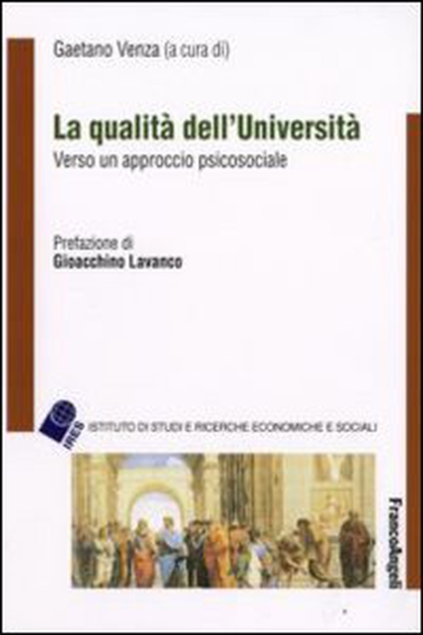 La qualità dell'università. Verso un approccio psicosociale - Librerie.coop La qualità dell'università. Verso un approccio psicosociale - Librerie.coop