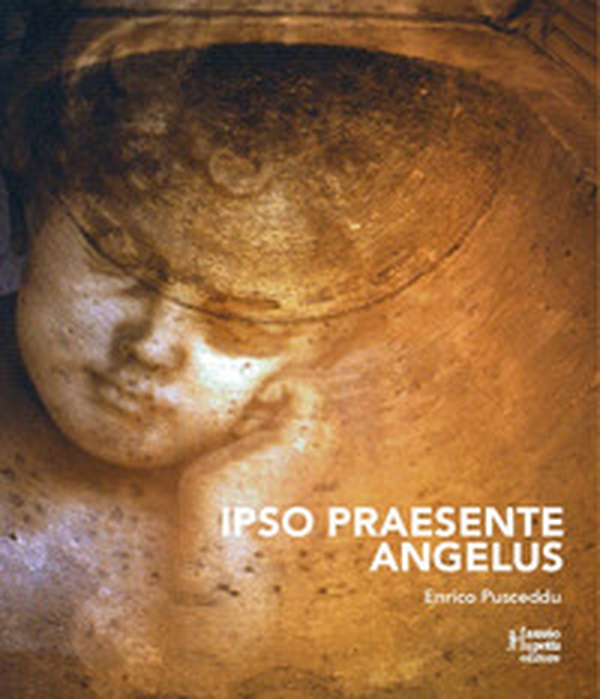 Ipso praesente angelus - Librerie.coop Ipso praesente angelus - Librerie.coop