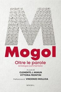 Mogol. Oltre le parole. Antologia commentata - Librerie.coop