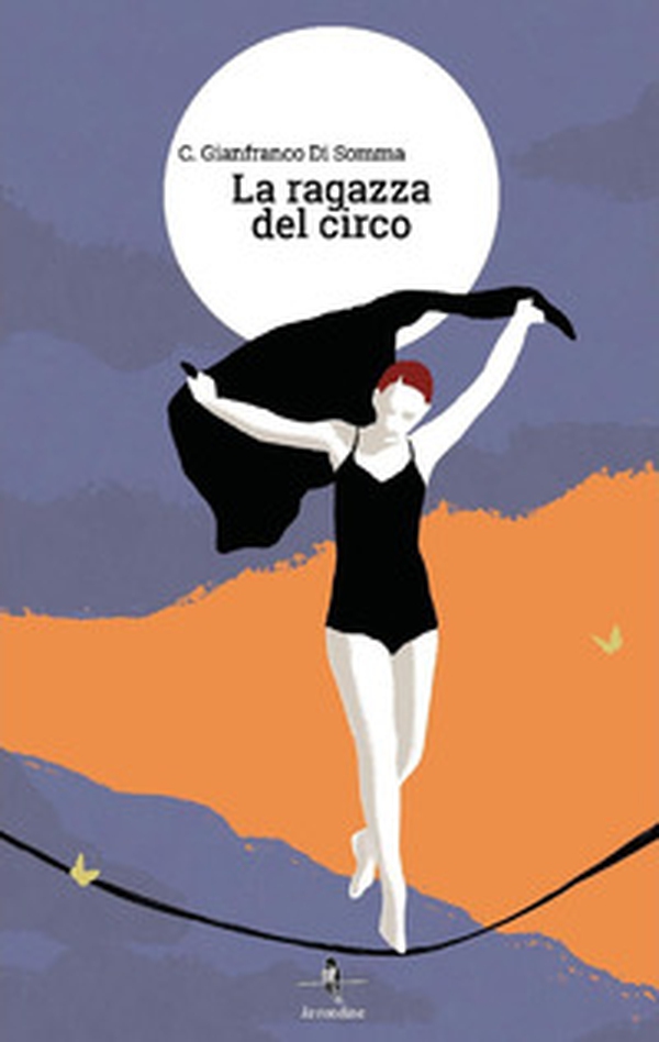 La ragazza del circo - Librerie.coop La ragazza del circo - Librerie.coop