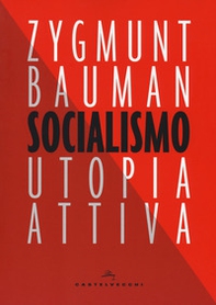 Socialismo. Utopia attiva - Librerie.coop