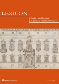Lexicon. Storie e architettura in Sicilia e nel Mediterraneo - Vol. 40-41 - Librerie.coop