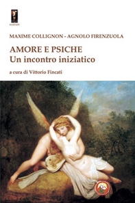 Amore e Psiche. Un incontro iniziatico - Librerie.coop