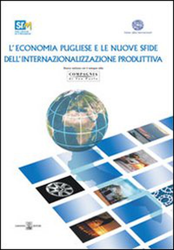L'economia pugliese e le nuove sfide dell'internazionalizzazione produttiva - Librerie.coop L'economia pugliese e le nuove sfide dell'internazionalizzazione produttiva - Librerie.coop