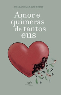 Amor e quimeras de tantos eus - Librerie.coop