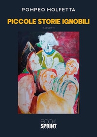Piccole storie ignobili - Librerie.coop