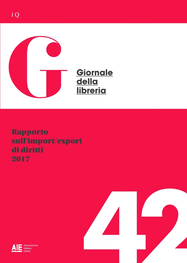 Rapporto sull'import/export di diritti 2017 - Librerie.coop Rapporto sull'import/export di diritti 2017 - Librerie.coop