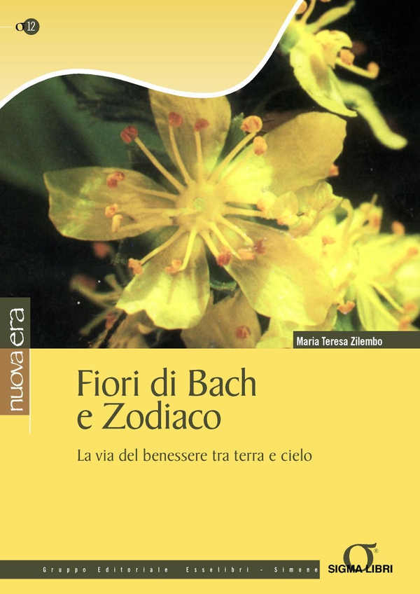 Fiori di Bach e Zodiaco - Librerie.coop Fiori di Bach e Zodiaco - Librerie.coop
