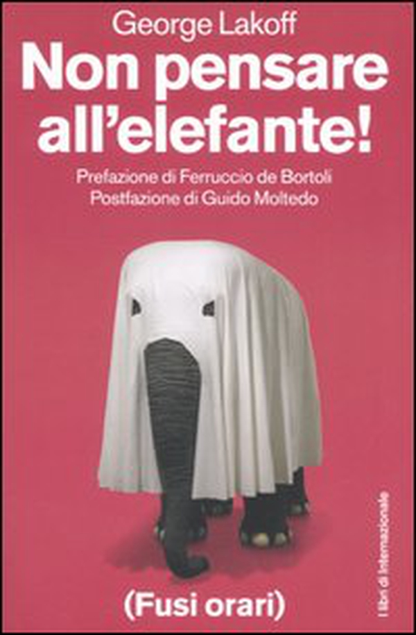 Non pensare all'elefante! - Librerie.coop Non pensare all'elefante! - Librerie.coop