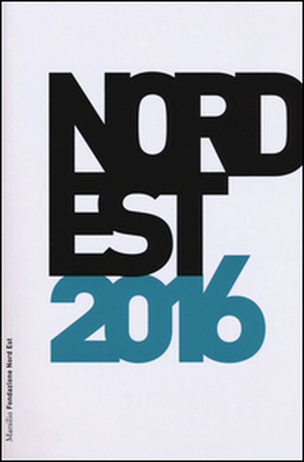 Nord Est 2016. Rapporto sulla società e l'economia - Librerie.coop Nord Est 2016. Rapporto sulla società e l'economia - Librerie.coop