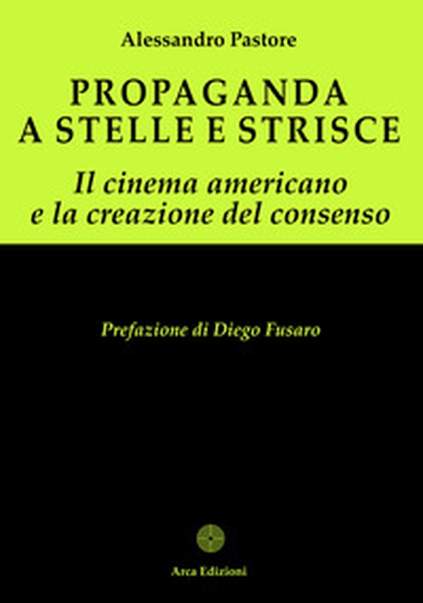 Propaganda a stelle e strisce - Librerie.coop