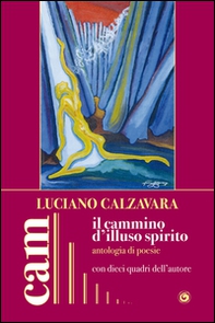 Il cammino d'illuso spirito - Librerie.coop Il cammino d'illuso spirito - Librerie.coop