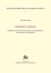 Dissoi logoi. Edizione criticamente rivista, introduzione, traduzione, commento - Librerie.coop