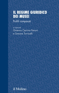 Il regime giuridico dei musei. Profili comparati - Librerie.coop