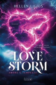 Love Storm. Amore e tempesta - Librerie.coop