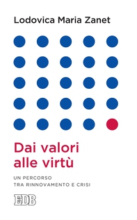 Dai valori alle virtù - Librerie.coop Dai valori alle virtù - Librerie.coop
