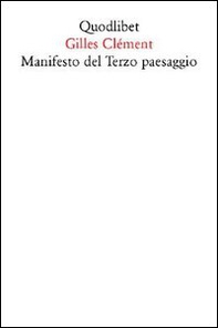 Manifesto del Terzo paesaggio - Librerie.coop