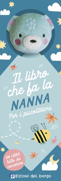 Il libro che fa la nanna. Orsetto - Librerie.coop