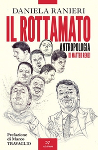 Il rottamato. Antropologia di Matteo Renzi - Librerie.coop Il rottamato. Antropologia di Matteo Renzi - Librerie.coop