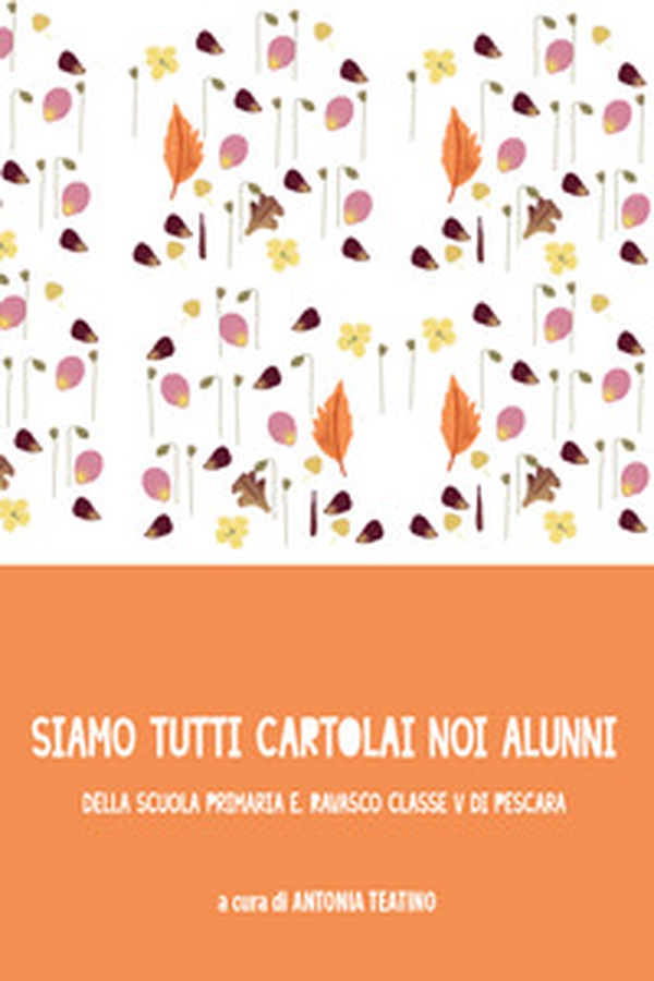 Siamo tutti cartolai noi alunni della Scuola Primaria E. Ravasco Classe V di Pescara - Librerie.coop Siamo tutti cartolai noi alunni della Scuola Primaria E. Ravasco Classe V di Pescara - Librerie.coop