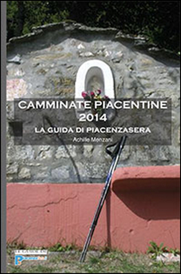 Camminate piacentine - Vol. 2 - Librerie.coop Camminate piacentine - Vol. 2 - Librerie.coop