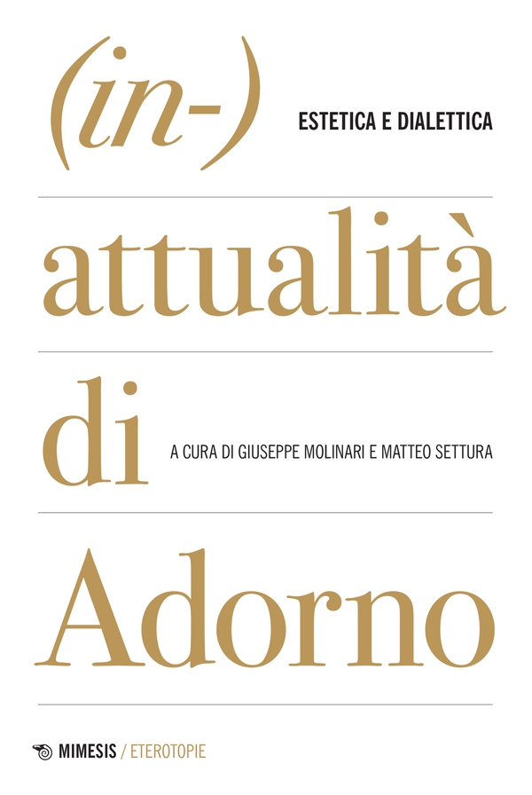 (In-)attualità di Adorno - Librerie.coop (In-)attualità di Adorno - Librerie.coop