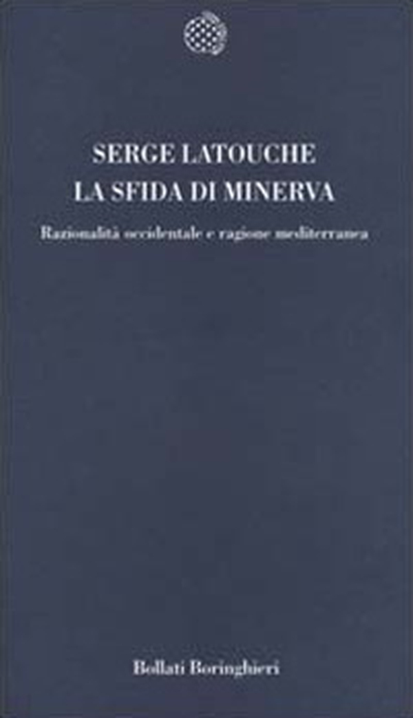 La sfida di Minerva. Razionalità occidentale e ragione mediterranea - Librerie.coop La sfida di Minerva. Razionalità occidentale e ragione mediterranea - Librerie.coop