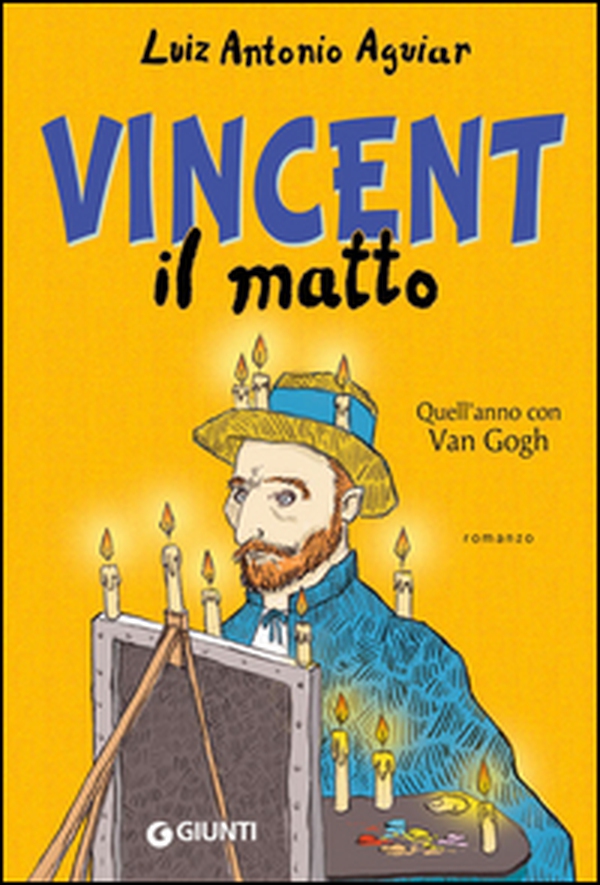 Vincent il matto. Quell'anno con Van Gogh - Librerie.coop Vincent il matto. Quell'anno con Van Gogh - Librerie.coop