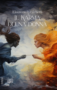 Il karma di una donna - Librerie.coop Il karma di una donna - Librerie.coop
