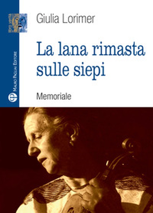 La lana rimasta sulle siepi - Librerie.coop La lana rimasta sulle siepi - Librerie.coop