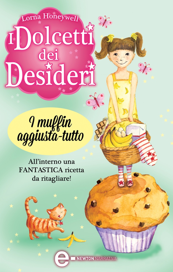 I dolcetti dei desideri. I muffin aggiusta-tutto - Librerie.coop I dolcetti dei desideri. I muffin aggiusta-tutto - Librerie.coop