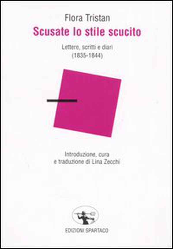 Scusate lo stile scucito. Lettere, scritti e diari (1835-1844) - Librerie.coop Scusate lo stile scucito. Lettere, scritti e diari (1835-1844) - Librerie.coop