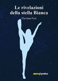 Le rivelazioni della stella Bianca - Librerie.coop
