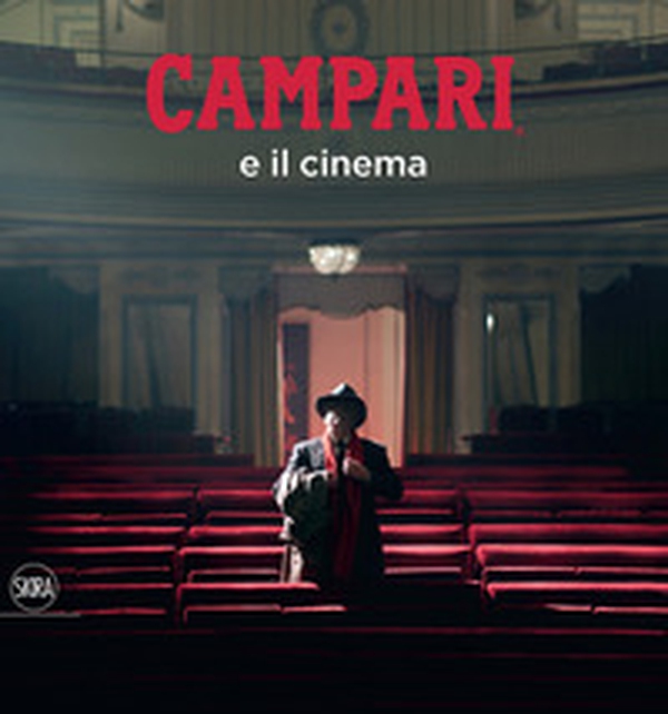 Campari e il cinema - Librerie.coop Campari e il cinema - Librerie.coop