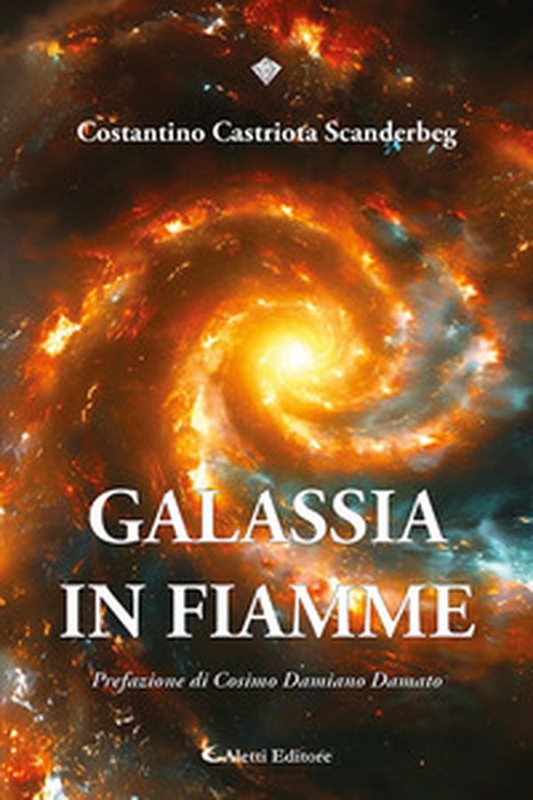 Galassia in fiamme - Librerie.coop Galassia in fiamme - Librerie.coop