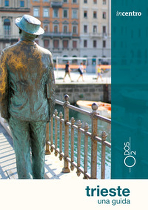 Trieste. Una guida. Con cartina - Librerie.coop Trieste. Una guida. Con cartina - Librerie.coop