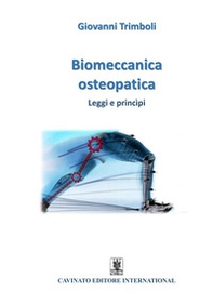 Biomeccanica osteopatica. Leggi e princìpi - Librerie.coop