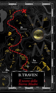 Il tesoro della Sierra Madre - Librerie.coop Il tesoro della Sierra Madre - Librerie.coop