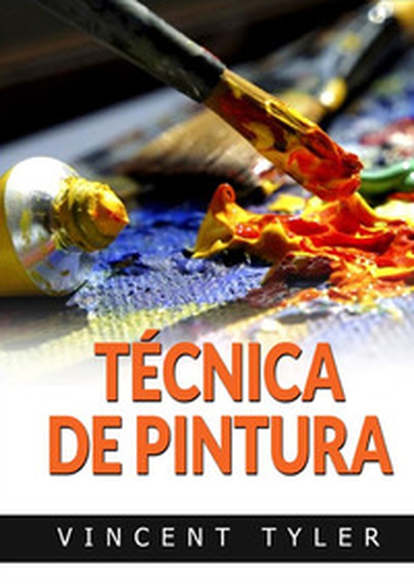 Técnica de pintura - Librerie.coop Técnica de pintura - Librerie.coop