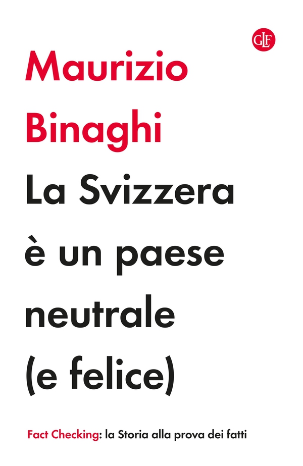 La Svizzera è un paese neutrale (e felice) - Librerie.coop La Svizzera è un paese neutrale (e felice) - Librerie.coop