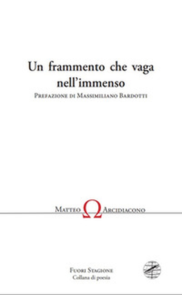 Un frammento che vaga nell'immenso - Librerie.coop Un frammento che vaga nell'immenso - Librerie.coop
