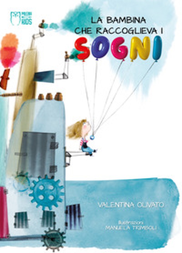 La bambina che raccoglieva i sogni - Librerie.coop La bambina che raccoglieva i sogni - Librerie.coop