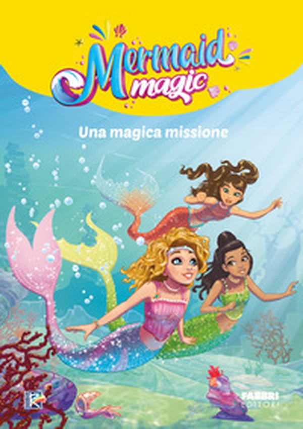 Una magica missione. Mermaid magic - Librerie.coop Una magica missione. Mermaid magic - Librerie.coop