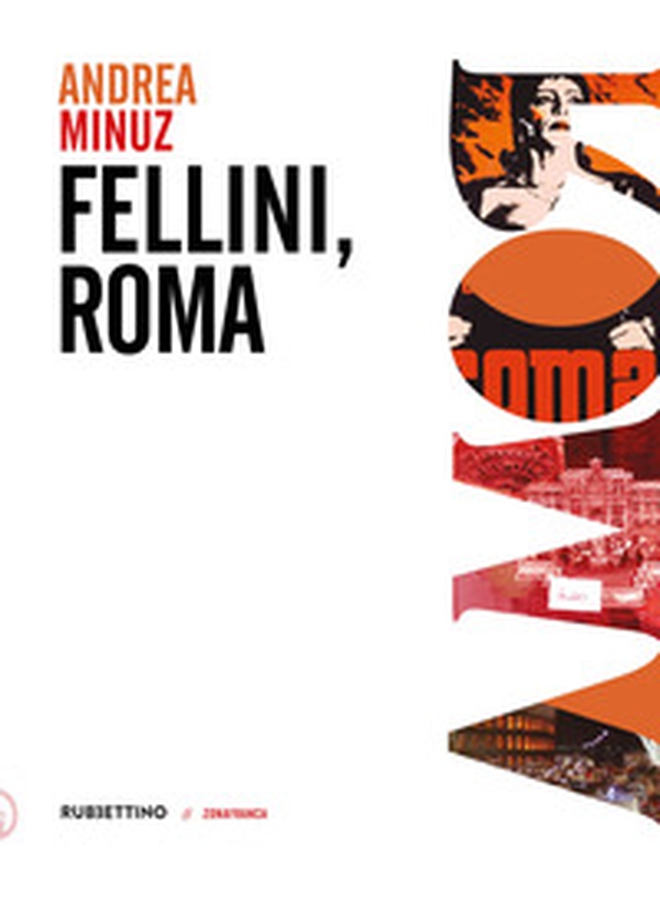 Fellini, Roma - Librerie.coop Fellini, Roma - Librerie.coop