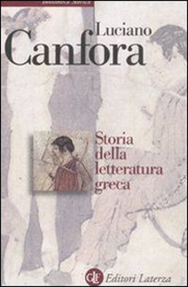 Storia della letteratura greca - Librerie.coop Storia della letteratura greca - Librerie.coop